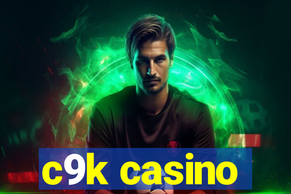 c9k casino